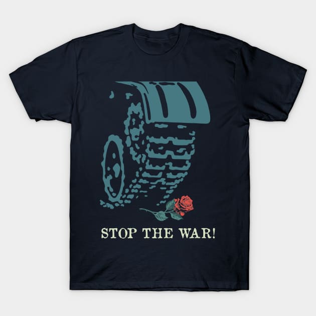 Stop The War! Translated- Soviet Propaganda, Anti War, Anti Imperialist T-Shirt by SpaceDogLaika